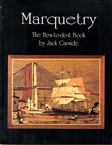 Imagen de archivo de Marquetry: The How to Do It Book a la venta por WorldofBooks