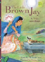 Imagen de archivo de The Little Brown Jay: A Tale from India (Folktales from Around the World) a la venta por ZBK Books