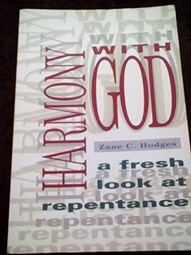 Stock image for Harmony with God: A Fresh Look at Repentance for sale by ThriftBooks-Atlanta
