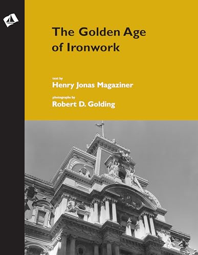 Stock image for The Golden Age of Ironwork for sale by Bookmonger.Ltd