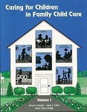 Beispielbild fr Caring for Children in Family Child Care, Vol. 1 zum Verkauf von Seattle Goodwill