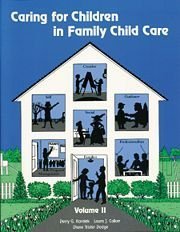 Stock image for Caring for Children in Family Child Care, Vol. 2 for sale by Front Cover Books