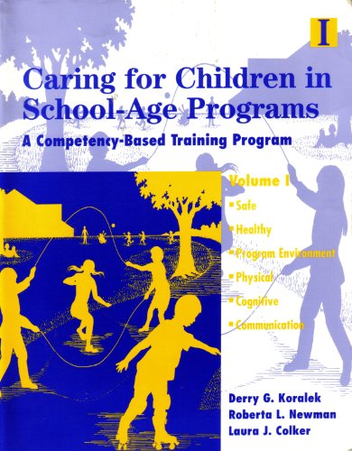 Imagen de archivo de Caring for Children in School-Age Vol. I : Programs a la venta por Better World Books