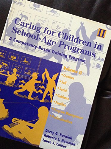 9781879537156: Caring for Children in School Age Programs: A Competency-Based Training Program: Vol 2