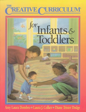 Stock image for The Creative Curriculum for Infants & Toddlers for sale by ThriftBooks-Dallas