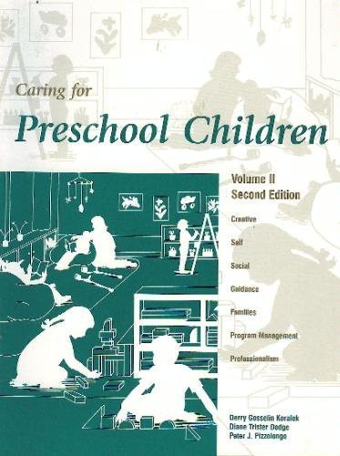 CARING FOR PRESCHOOL CHILDREN2E-VOLUME 2 (9781879537262) by Trister Dodge, Diane; Gosselin Koralek, Derry; Pizzolongo, Peter
