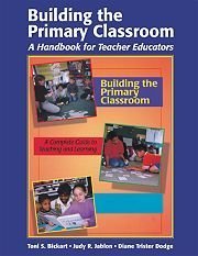 Stock image for Building the Primary Classroom A handbook for Teacher Educators for sale by Irish Booksellers