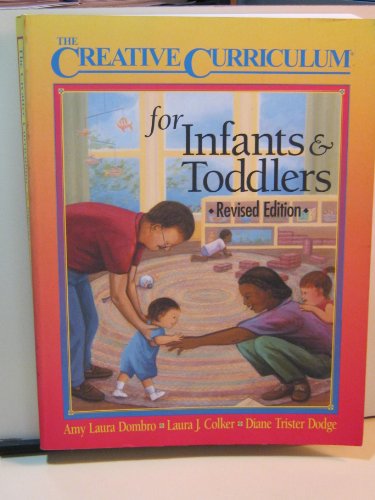 Stock image for Creative Curriculum for Infants & Toddlers-Revised Edition for sale by SecondSale