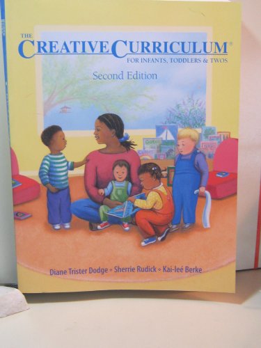 Imagen de archivo de The Creative Curriculum for Infants, Toddlers, and Twos a la venta por Reliant Bookstore