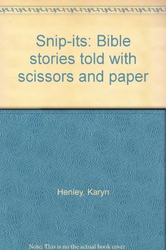 9781879541085: Snip-its: Bible stories told with scissors and paper