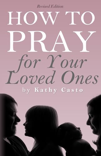 9781879545021: How To Pray for Your Loved Ones Revised Edition