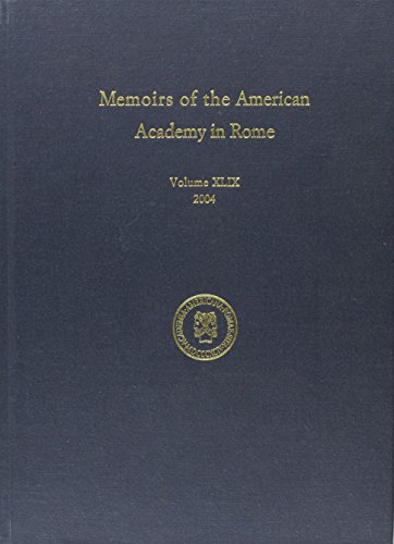 Stock image for Memoirs of the American Academy in Rome: Volume 49 (2004) (The Memoirs of the American Academy in Rome) for sale by Revaluation Books