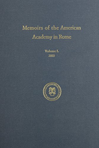 Imagen de archivo de Memoirs of the American Academy in Rome: Volume 50 (2005) a la venta por Turn-The-Page Books