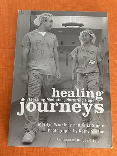 Stock image for Healing Journeys: Teaching Medicine, Nurturing Hope for sale by Irish Booksellers