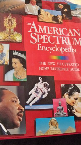 Stock image for The American Spectrum Encyclopedia: The New Illustrated Home Reference Guide for sale by ThriftBooks-Dallas