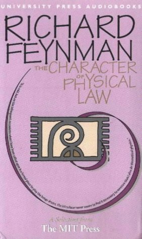 The Character of Physical Law (9781879557437) by Feynman, Richard Phillips; Riggenback, Jeff