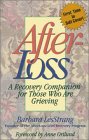 Stock image for Afterloss: A Recovery Companion for Those Who Are Grieving for sale by St Vincent de Paul of Lane County