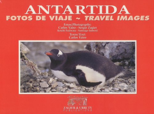 Beispielbild fr Antarctica Travel Images / Fotos de viaje (Spanish Edition) zum Verkauf von Wonder Book