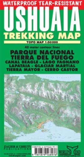 Stock image for Ushuaia Trekking Map: Parque Nacional Tierra Del Fuego, Ushuaia, Lapataia, Beagle Channel for sale by Revaluation Books