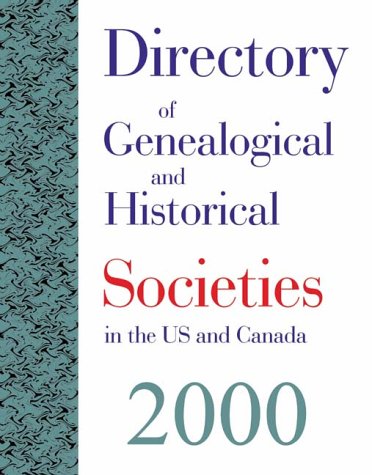 9781879579194: Directory of Genealogical and Historical Societies in the Us and Canada 2000