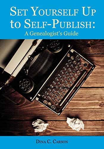 Beispielbild fr Set Yourself up to Self-Publish : A Genealogist's Guide zum Verkauf von Better World Books