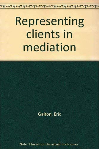 Stock image for Representing Clients in Mediation for sale by Better World Books