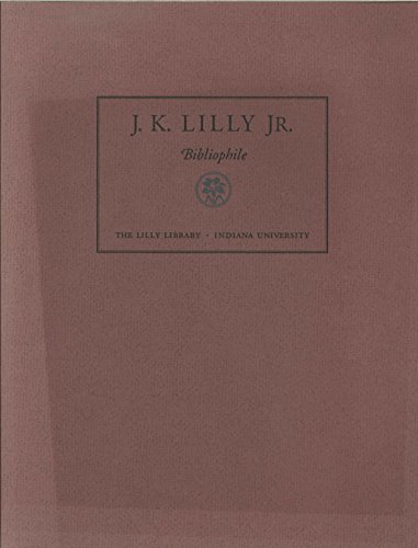 Beispielbild fr J.K. Lilly, Jr: Bibliophile zum Verkauf von Dunaway Books