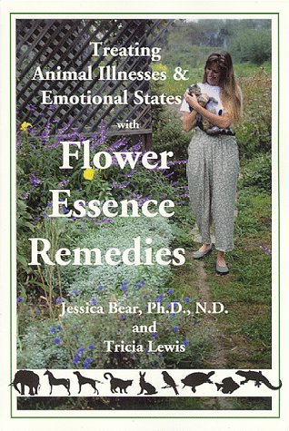 Stock image for Treating Animal Illnesses & Emotional States with Flower Essence Remedies for sale by Once Upon A Time Books