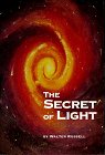Imagen de archivo de The Secret of Light a la venta por ThriftBooks-Atlanta