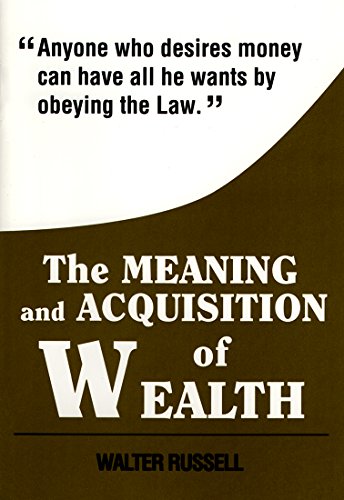 9781879605411: The Meaning and Acquisition of Wealth