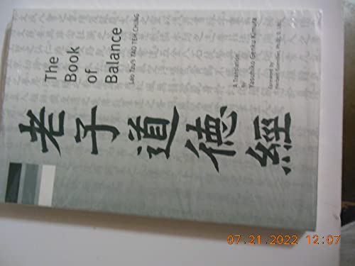 Stock image for THE BOOK OF BALANCE: Lao Tzu's Tao Teh Ching for sale by Taos Books