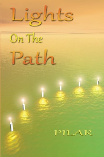 9781879609051: Lights On The Path: A Spiritual Adventure of Discovery and Joy