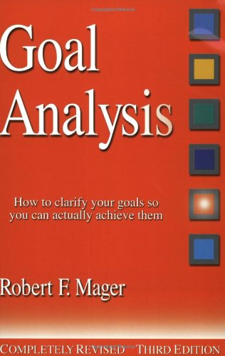 Beispielbild fr Goal Analysis : How to Clarify Your Goals So You Can Actually Achieve Them zum Verkauf von Better World Books