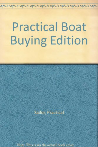 9781879620124: Practical Boat Buying Edition