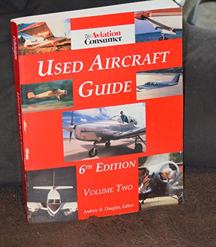 Beispielbild fr The Aviation Consumers Used Aircraft Guide zum Verkauf von Wonder Book