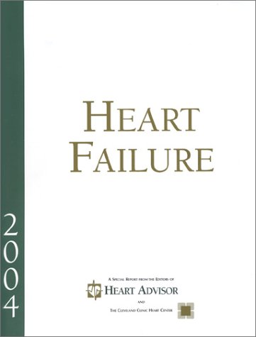 Stock image for Heart Failure: Advances in Prevention and Treatment, 2004 Report for sale by Hawking Books