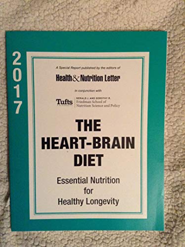 THE HEART- BRAIN DIET, ESSENTIAL NUTRITION FOR HEALTHY LONGEVITY