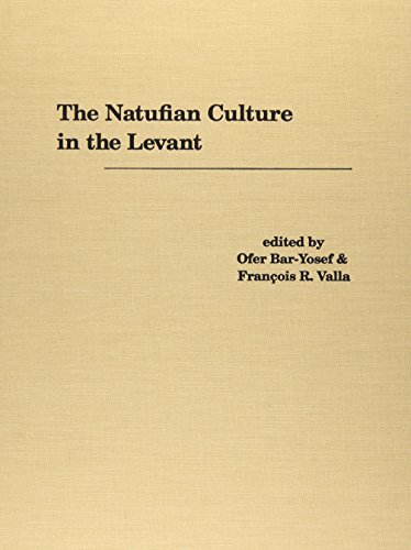 Stock image for The Natufian Culture in the Levant for sale by Russian Hill Bookstore