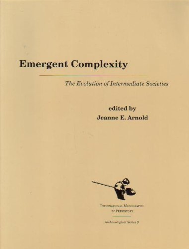 9781879621206: Emergent Complexity: The Evolution of Intermediate Societies