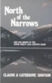 Beispielbild fr North of the Narrows: Men and Women of the Upper Priest Lake Country, Idaho zum Verkauf von -OnTimeBooks-