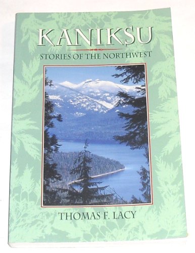 Beispielbild fr Kaniksu : Stories of the Northwest zum Verkauf von Better World Books