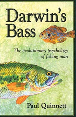 Stock image for Darwin's Bass: The Evolutionary Psychology of Fishing Man for sale by BooksRun