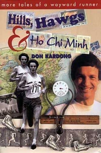 9781879628120: Hills, Hawgs & Ho Chi Minh: More Tales of a Wayward Runner