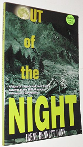 Beispielbild fr Out of the Night: A Story of Tragedy and Hope from a Survivor of the 1959 Montana-Yellowstone Earthquake zum Verkauf von Friends of  Pima County Public Library