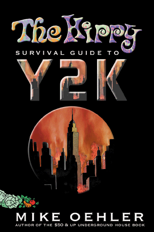 Beispielbild fr The Hippy Survival Guide to Y2K zum Verkauf von Irish Booksellers