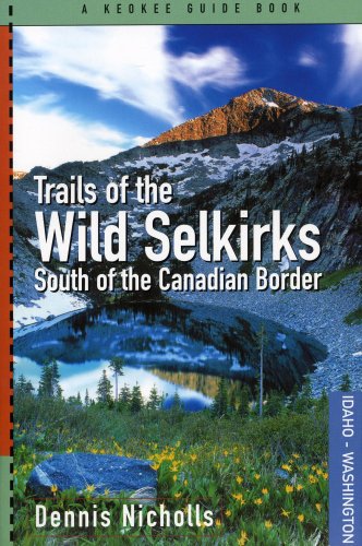 Imagen de archivo de Trails of the Wild Selkirks a la venta por ThriftBooks-Dallas