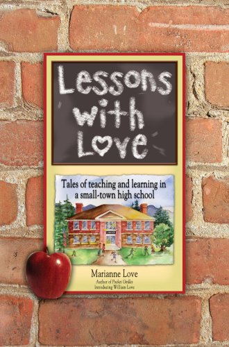 9781879628281: Lessons With Love: Tales of Teaching and Learning in a Small-town High School