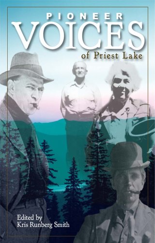 Stock image for Pioneer Voices of Priest Lake for sale by GF Books, Inc.