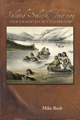 Stock image for Inland Salish Journey: Fur Trade to Settlement for sale by GF Books, Inc.