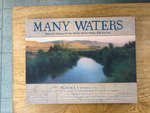 Stock image for Many Waters - Natural History of the Walla Walla Valley and Vicinity for sale by Andrew's Books